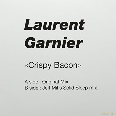 Laurent Garnier: Crispy Bacon [Winyl]