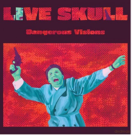 Live Skull: Dangerous Visions [CD]