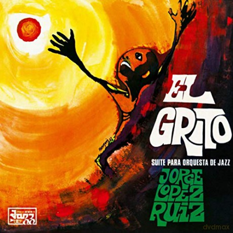 Jorge Lopez Ruiz: El Grito (Suite Para Orquesta [Winyl]