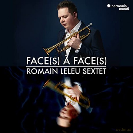 Romain Leleu Sextet: Faces A Faces (digipack) [CD]