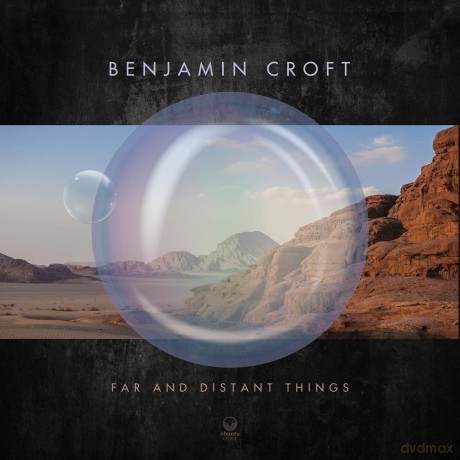 Benjamin Croft: Far And Distant Things [CD]