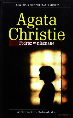 Podróż W Nieznane - Agata Christie [KSIĄŻKA]
