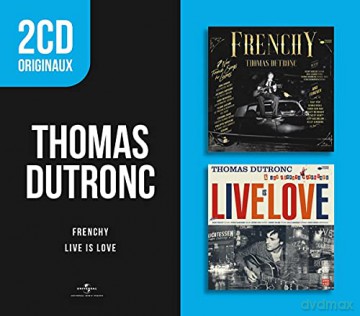 Thomas Dutronc: Frenchy / Live Is Love [2CD]