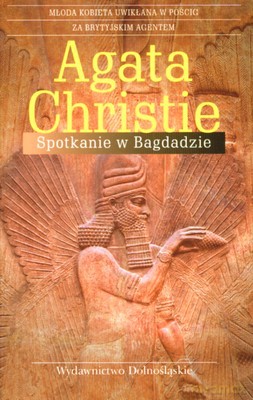 Spotkanie W Bagdadzie - Agata Christie [KSIĄŻKA]