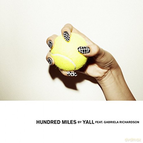 Yall: Hundred Miles (Feat. Gabriela Richardson) (White) [Winyl]