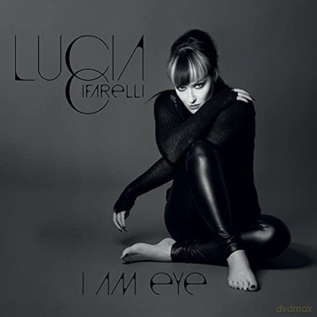 Lucia Cifarelli: I Am Eye [CD]