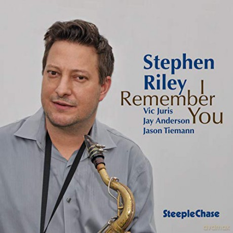Stephen Riley: I Remember You [CD]