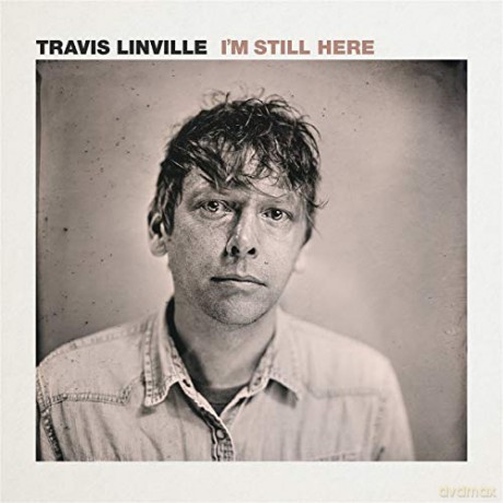 Travis Linville: Im Still Here [CD]