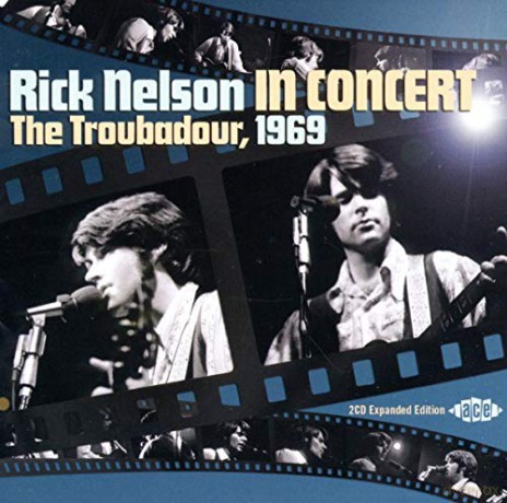 Rick Nelson: In Concert - The Troubadour - 1969 [2CD]
