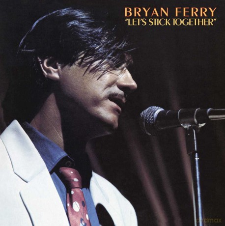 Bryan Ferry: Lets Stick Together [Winyl]