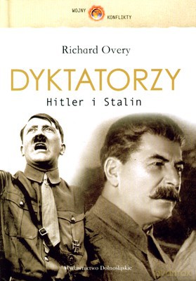 Dyktatorzy Hitler I Stalin (twarda) - Richard Overy [KSIĄŻKA]