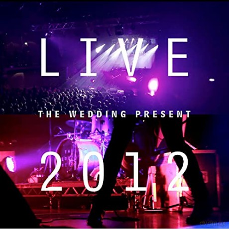 Wedding Present: Live 2012:Seamonsters Played Live In Manchester [2CD]