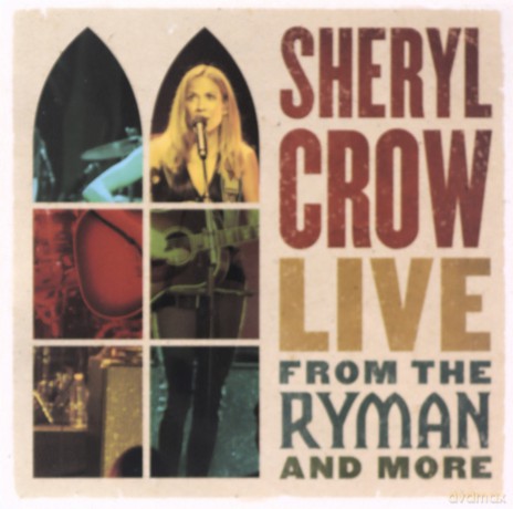 Sheryl Crow: Live From The Ryman [2CD]