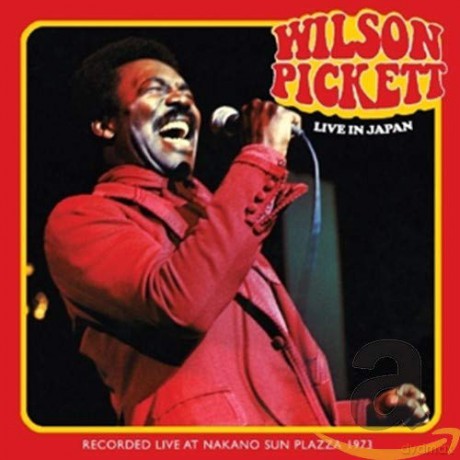 Wilson Pickett: Live In Japan [CD]