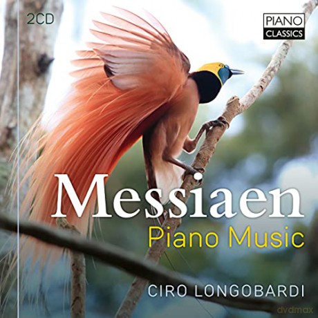 Ciro Longobardi: Messiaen: Piano Music [2CD]