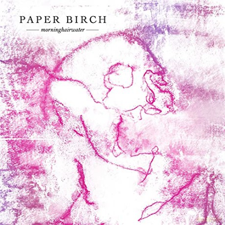 Paper Birch: Morninghairwater [Winyl]