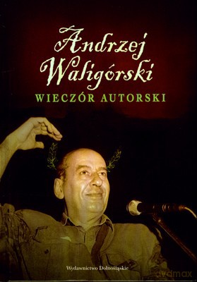 Wieczór Autorski (twarda) - Andrzej Waligórski [KSIĄŻKA]