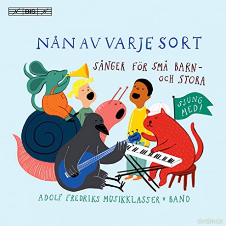 Nan Av Varje Sort: Sanger For Sma Barn - Och Stora [CD]