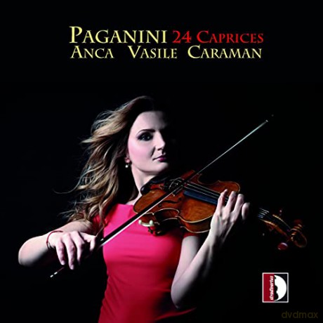 Anca Vasile Caraman: Niccolo Paganini: 24 Caprices [CD]