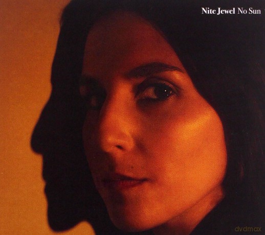 Nite Jewel: No Sun [CD]
