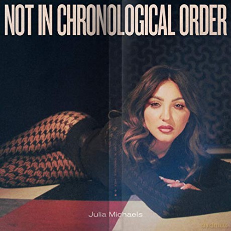 Julia Michaels: Not In Chronological Order [Winyl]