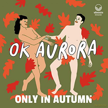 Ok Aurora: Only In Autumn [CD]