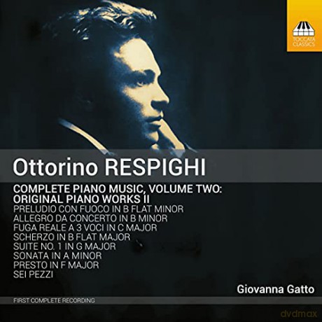 Gazzo: Ottorino Respighi: Complete Piano Music. Vol. 2 [CD]