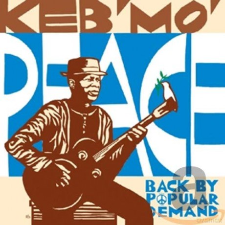 Keb Mo: Peace - Back By Popular Demand [CD]