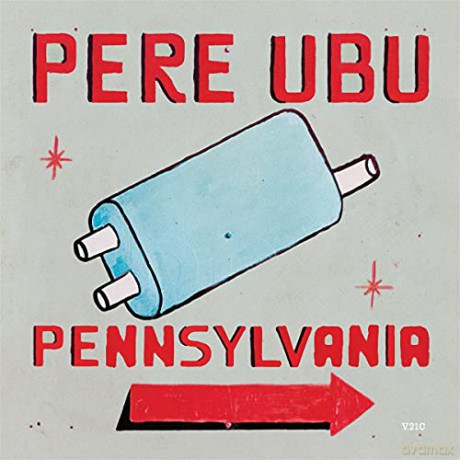 Pere Ubu: Pennsylvania [CD]