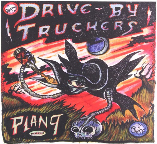 Drive-By Truckers: Plan 9 Records July 13 2006 [2CD]
