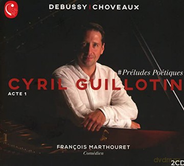 Cyril Guillotin: Preludes Poetiques - Acte 1 [2CD]