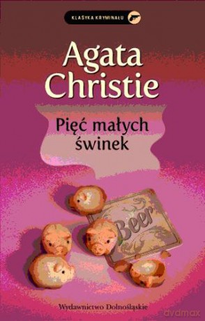 Pięć Małych Świnek - Agata Christie [KSIĄŻKA]