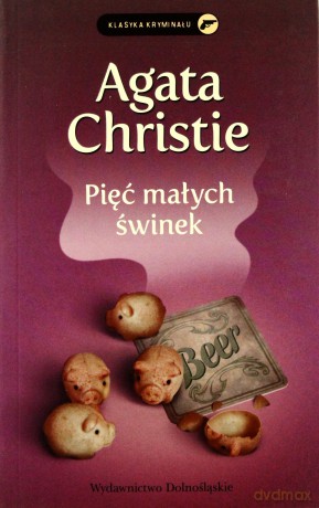 Pięć Małych Świnek - Agata Christie [KSIĄŻKA]