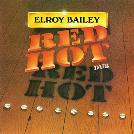 Elroy Bailey: Red Hot Dub [Winyl]