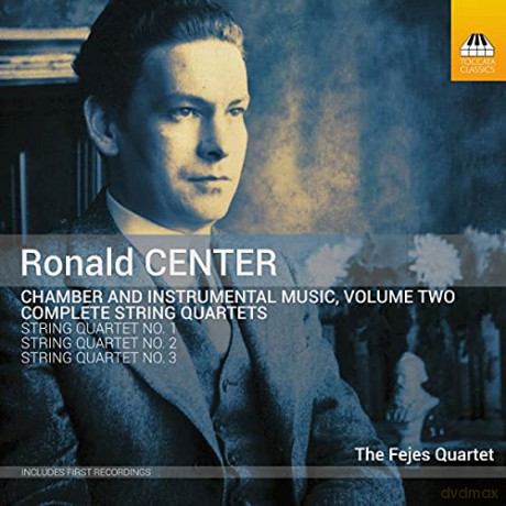 Fejes Quartet: Ronald Center: Chamber And Instrumental Music. Vol. 2 [CD]