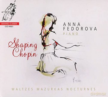 Anna Fedorova: Shaping Chopin [CD]