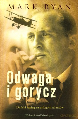 Odwaga I Gorycz - Mark Ryan [KSIĄŻKA]