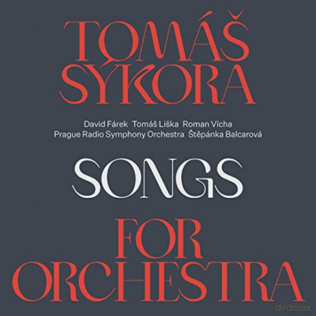 Tomas Sykora: Songs For Orchestra [CD]