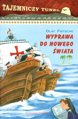 Wyprawa Do Nowego Świata - Olaf Fritsche [KSIĄŻKA]