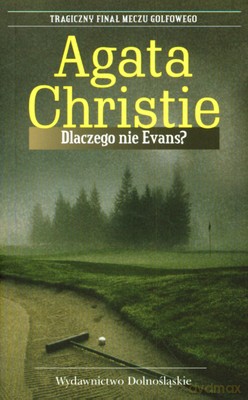 Dlaczego Nie Evans - Agata Christie [KSIĄŻKA]