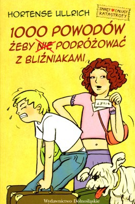 1000 Powodów Żeby Nie Podróżować Z Bliźniakami - Hortense Ullrich [KSIĄŻKA]