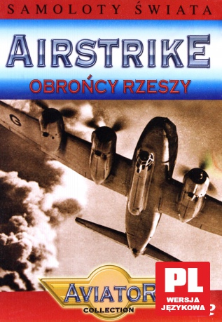 Wielka Encyklopedia Lotnictwa 17: AIRSTRIKE - Obrońcy rzeszy [DVD]