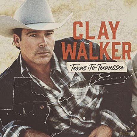 Clay Walker: Texas To Tennessee [CD]