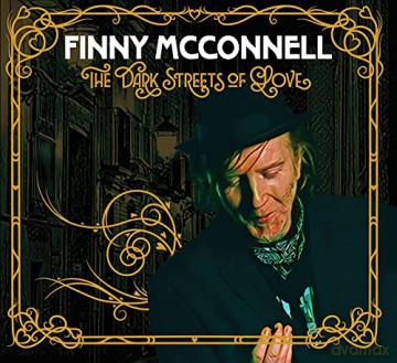 Finny Mcconnell: The Dark Streets Of Love [CD]