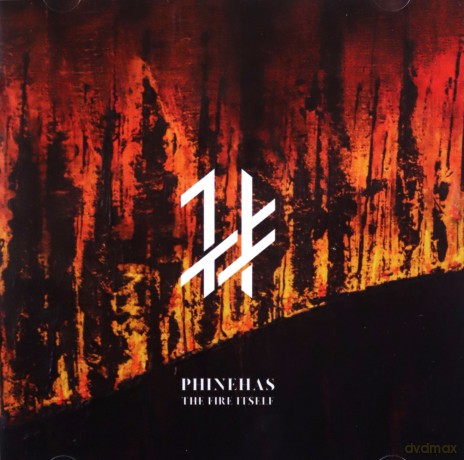 Phinehas: The Fire Itself [CD]
