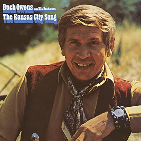 Buck Owens And His Buckaroos: The Kansas City Song [CD]