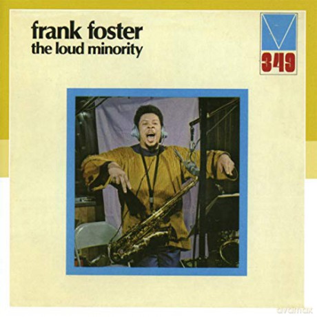 Frank Foster: The Loud Minority [CD]