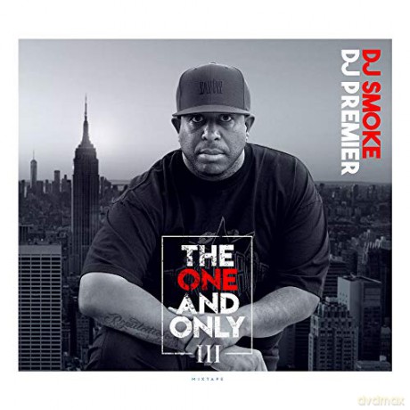 Dj Smoke: The One And Only Vol. 3 (DJ Premier Mixtape) [CD]