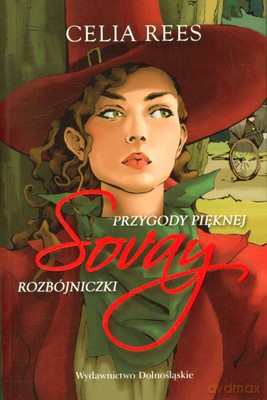 Sovay Przygody Pięknej Rozbójniczki - Celia Rees [KSIĄŻKA]
