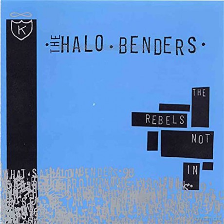 Halo Benders: The Rebels Not In [KASETA]